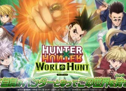 Hunter x Hunter: World Hunt - Bản di động của manga huyền thoại đã ra mắt