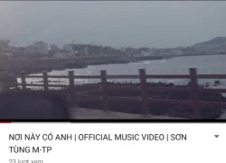 "Nơi này có anh" của Sơn Tùng "đánh sập" bộ đếm của Youtube