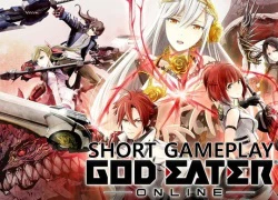 Đánh giá nhanh God Eater Online - Quá đỉnh cho một game phong cách Anime