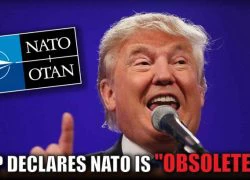 Donald Trump quay lưng với NATO, điều gì sẽ xảy ra?