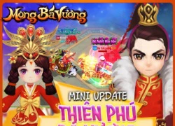 Mộng Bá Vương 3D cập nhật phiên bản mới, tặng giftcode