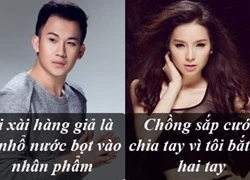 Phát ngôn 'giật tanh tách' của sao Việt tuần qua (P143)