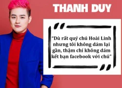 Thanh Duy: "Không dám lại gần chú Hoài Linh"