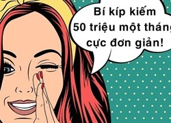 Bí kíp kiếm được 50 triệu một tháng