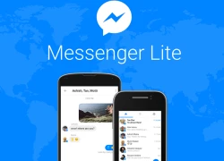 Facebook triển khai ứng dụng Messenger Lite tại 150 quốc gia