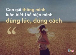 Hãy yêu một cô gái thông minh và hãnh diện vì điều đó!