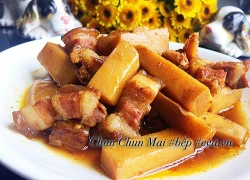 [Chế biến] - Hết sạch nồi cơm với thịt ba chỉ kho măng chua đậm đà