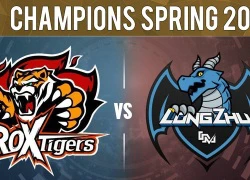 Trực tiếp cuộc đối đầu nảy lửa Longzhu Gaming vs ROX Tigers (LCK 16/3)