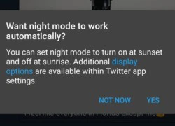 Twitter thử nghiệm chế độ tự động kích hoạt tính năng đọc ban đêm