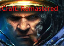 Blizzard chính thức xác nhận phát hành StarCraft: Remastered vào mùa hè năm nay 2017