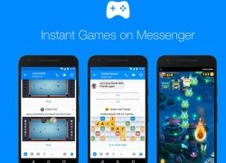 Facebook triển khai Instant Games cho ứng dụng Messenger trên toàn cầu