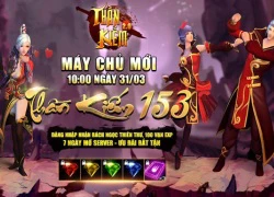 Khai mở S153, Thần Kiếm 3D tặng ngay 1000 Giftcode giá trị