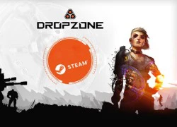 MOBA chiến thuật độc đáo Dropzone chuẩn bị mở cửa miễn phí