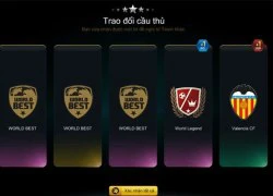 Top 5 'huyền thoại' tính năng Giao dịch 3.0 FIFA Online 3