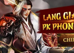 Lang Gia Bảng tặng 200 Vipcode nhân dịp ra server mới tại SohaPlay