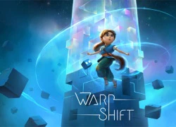 Warp Shift &#8211; Game &#8220;xếp hình&#8221; 3D tuyệt đẹp bất ngờ cho tải miễn phí