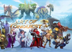 Art Of Conquest &#8211; Game chiến thuật &#8220;hàng hiếm&#8221; vừa được ra mắt