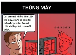 Sự khác biệt giữa hình dung của game thủ về PC khủng và thực tế