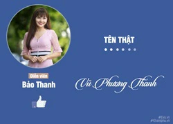 Tên thật ít người biết của diễn viên Bảo Thanh và các nghệ sĩ khác