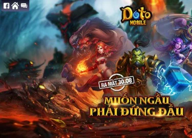 Doto Mobile - Game di động kế thừa WarCraft 3 ra mắt tại Việt Nam ngày 30/08