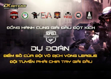 Trổ tài dự đoán giải đấu Đột Kích CFEL 2017 S2, có ngay cơ hội nhận hàng nghìn Vcoin