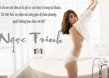 Ngọc Trinh: 'Tôi muốn kiếm vài trăm tỷ rồi sống an phận, không bon chen với đời'