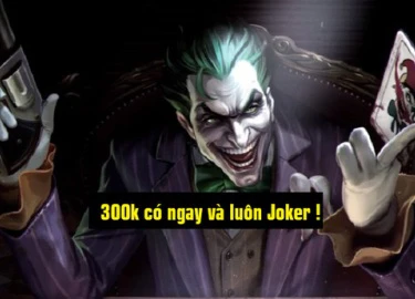 Game thủ Liên Quân Mobile muốn sở hữu Joker "ngay và luôn" sẽ phải chi khoảng 300 nghìn đồng