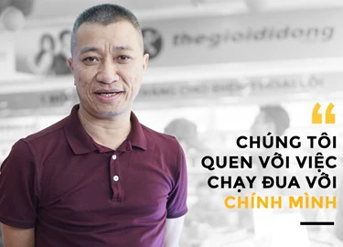 CEO Thế Giới Di Động: 'Chúng tôi chỉ chạy đua với chính mình'