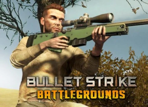 Game Việt Bullet Strike: Battlegrounds mở đăng ký trên Google Play, ấn định thời điểm Alpha Test lần 4