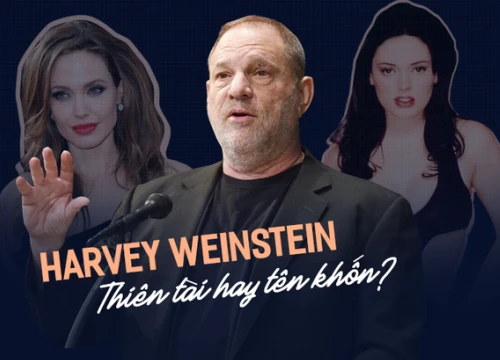 "Ông trùm nghiện sex" Harvey Weinstein hay câu chuyện về những bóng đen tình dục ở Hollywood