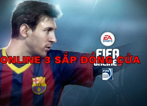 FIFA Online 3 sẽ bị Garena đóng cửa tại Việt Nam, hứa đền bù cho người chơi trong FIFA Online 4