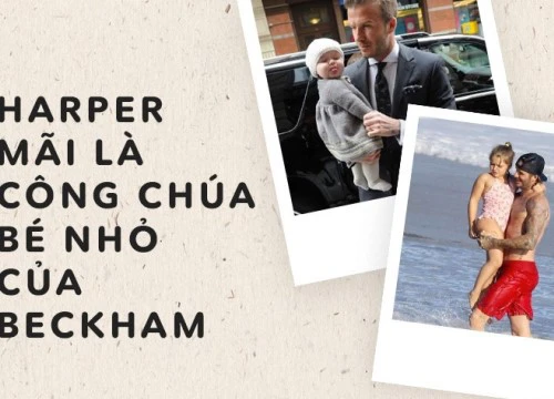 Loạt ảnh chứng minh: Dù lớn thế nào, Harper vẫn sẽ luôn là công chúa nhỏ trong vòng tay che chở của Beckham