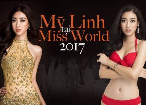 Mỹ Linh tại Miss World 2017: Mở đầu mờ nhạt, toả sáng ở những chặng đua nước rút và trượt Top 15 đầy tiếc nuối