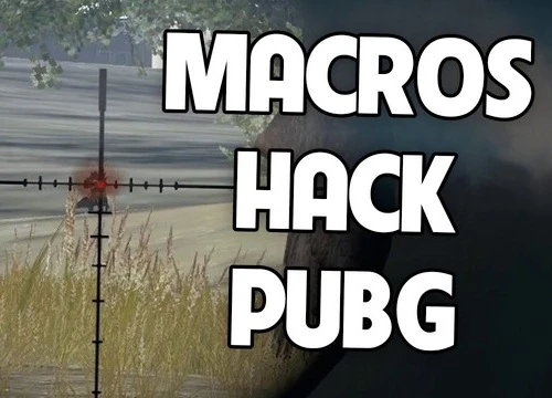 Cộng đồng PUBG Việt Nam hít drama liên tục xung quanh vụ "Macro có phải chơi bẩn không?"