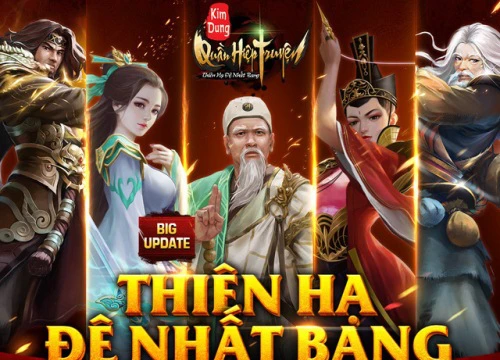 Kim Dung Quần Hiệp 2.0 chính thức Big Update Thiên Hạ Đệ Nhất Bang, tặng tướng Cam siêu hiếm