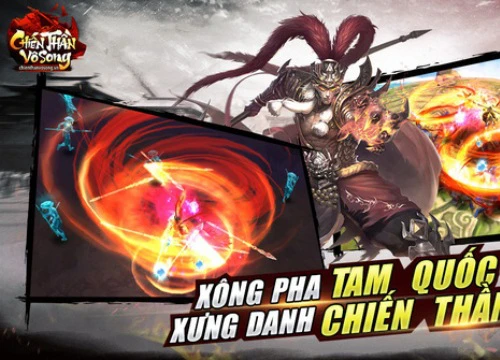 Tập đoàn "đốt đến chết" trong Chiến Thần Vô Song - game nhập vai hành động vừa ra mắt