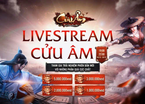 Game thủ Cửu Âm VNG rủ nhau livestream phiên bản mới