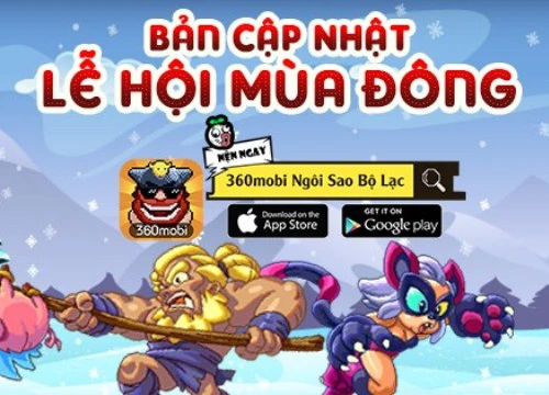 360mobi Ngôi Sao Bộ Lạc công bố thời gian ra mắt Lễ Hội Mùa Đông