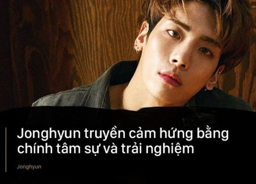 Lời động viên sống mãi với thời gian của Jonghyun: "Hiện tại có thể chia ly, nhưng chúng ta sẽ còn gặp lại"