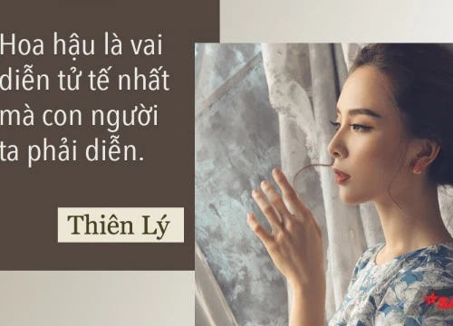 Dương Trương Thiên Lý: &#8216;Hoa hậu là vai diễn tử tế nhất mà con người ta phải diễn&#8217;