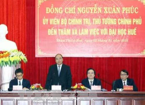 Thủ tướng: Đại học Huế cần 'tự chủ, tự chủ hơn nữa, sáng tạo, sáng tạo hơn nữa'