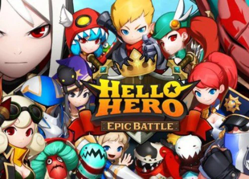 Hello Hero: Epic Battle - Siêu phẩm 3D cực hot trên Facebook mở đăng ký cho game thủ Việt