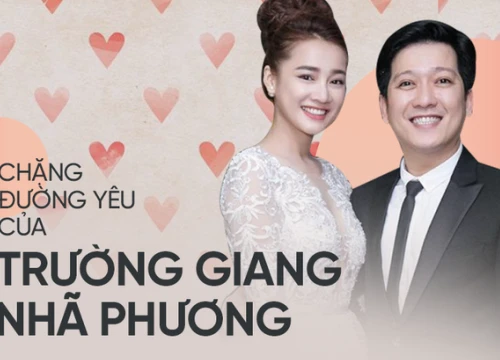 Chặng đường yêu hơn 2 năm của Trường Giang - Nhã Phương: Ngọt ngào nhưng không kém phần sóng gió!