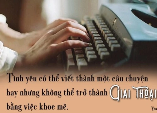 Đừng đem tình yêu lên mạng xã hội, không có hạnh phúc thật sự nào tới từ lượt like