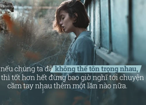 Một khi đã phản bội tình yêu thì đừng bao giờ cầu xin được tha thứ