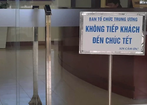 Ban Tổ chức Trung ương đặt biển 'không tiếp khách đến chúc Tết'