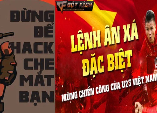 Đột Kích: "Lệnh Ân xá 26/1/2018" đang khiến cho cả cộng đồng thất vọng