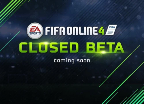 Bản Closed Beta của FIFA Online 4 chuẩn bị ra mắt tại Thái Lan trong vài ngày tới