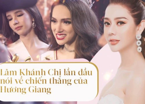 Lâm Khánh Chi chia sẻ gì sau chiến thắng của Hương Giang tại Hoa hậu Chuyển giới Quốc tế 2018?