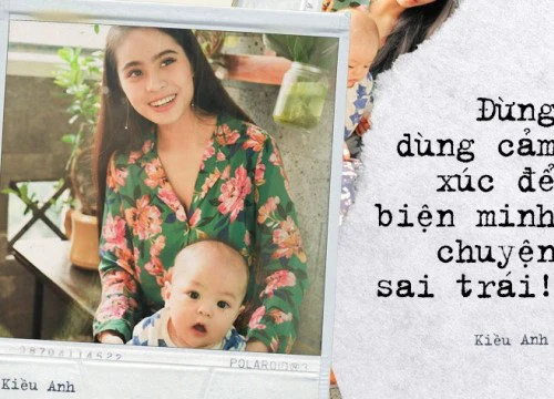 Ca nương Kiều Anh: "Dùng cảm xúc để bao biện cho những kẻ thứ ba là một lý do vớ vẩn"